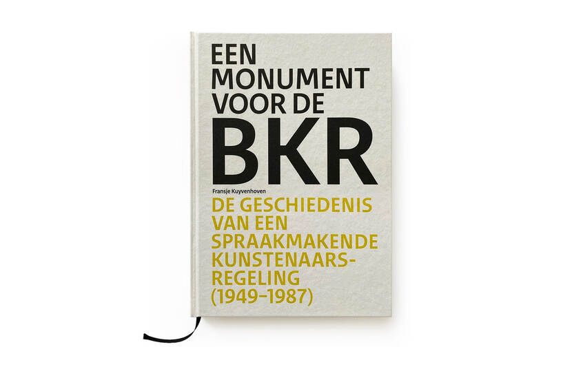 Voorkant van het boek 'Een monument voor de BKR', 2020, auteur Fransje Kuyvenhoven